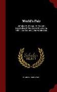 World's Fair: Jamaica at Chicago. an Account Descriptive of the Colony of Jamaica, with Historical and Other Appendices