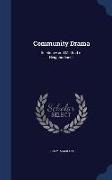 Community Drama: Its Motive and Method of Neighborliness