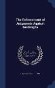 The Enforcement of Judgments Against Bankrupts