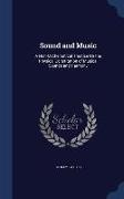 Sound and Music: A Non-Mathematical Treatise on the Physical Constitution of Musical Sounds and Harmony