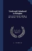 Truth and Falsehood in Religion: Six Lectures Delivered at Cambridge to Undergraduates in the Lent Term, 1906