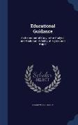 Educational Guidance: An Experimental Study in the Analysis and Prediction of Ability of High School Pupils