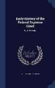 Early History of the Federal Supreme Court: By W. H. Muller