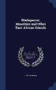 Madagascar, Mauritius and Other East-African Islands