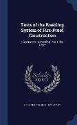 Tests of the Roebling System of Fire-Proof Construction: A System of Fire-Proofing That Is Fire-Proof