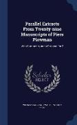 Parallel Extracts from Twenty-Nine Manuscripts of Piers Plowman: With Comments, and a Proposal for T