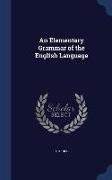 An Elementary Grammar of the English Language