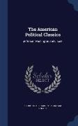 The American Political Classics: Jefferson, Washington and Lincoln