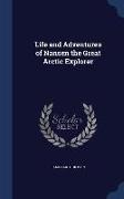 Life and Adventures of Nansen the Great Arctic Explorer