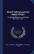 NAACP Official and Civil Rights Worker: Oral History Transcript / and Related Material, 1971-197