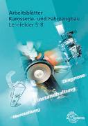 Arbeitsblätter Karosserie- und Fahrzeugbau Lernfelder 5-8
