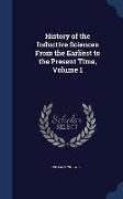 History of the Inductive Sciences from the Earliest to the Present Time, Volume 1