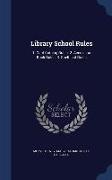 Library School Rules: 1. Card Catalog Rules, 2. Accession Book Rules, 3. Shelf List Rules