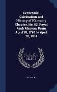 Centennial Celebration and History of Harmony Chapter, No. 52, Royal Arch Masons, from April 28, 1794 to April 28, 1894
