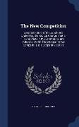 The New Competition: An Examination of the Conditions Underlying the Radical Change That Is Taking Place in the Commercial and Industrial W