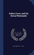 Robert Owen, and His Social Philosophy