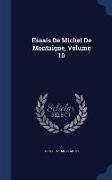 Essais de Michel de Montaigne, Volume 10