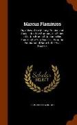 Marcus Flaminius: Or, a View of the Military, Political and Social Life of the Romans, In a Series of Letters from a Patrician to His Fr