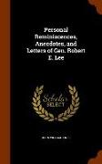 Personal Reminiscences, Anecdotes, and Letters of Gen. Robert E. Lee