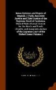 Some Opinions and Papers of Stephen J. Field, Associate Justice and Chief Justice of the Supreme Court of California, United States Circuit Justice fo