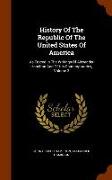 History of the Republic of the United States of America: As Traced in the Writings of Alexander Hamilton and of His Contemporaries, Volume 3