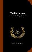 The Irish Orators: A History of Ireland's Fight for Freedom