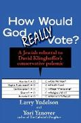 How Would God Really Vote
