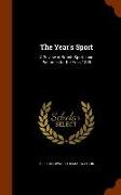 The Year's Sport: A Review of British Sports and Pastimes for the Year, 1885