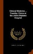 Clinical Medicine ... Tuesday Clinics at the Johns Hopkins Hospital