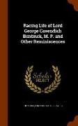 Racing Life of Lord George Cavendish Bentinck, M. P. and Other Reminiscences