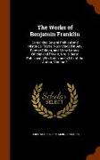 The Works of Benjamin Franklin: Containing Several Political and Historical Tracts Not Included in Any Former Edition, and Many Letters, Official and