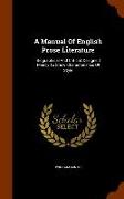 A Manual of English Prose Literature: Biographical and Critical, Designed Mainly to Show Characteristics of Style