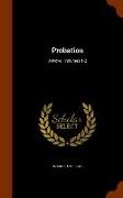 Probation: A Novel, Volumes 1-2