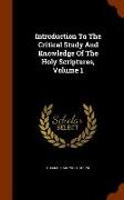 Introduction to the Critical Study and Knowledge of the Holy Scriptures, Volume 1