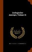 Zoologischer Anzeiger, Volume 21
