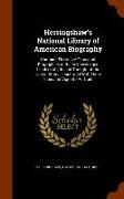 Herringshaw's National Library of American Biography: Contains Thirty-Five Thousand Biographies of the Acknowledged Leaders of Life and Thought of the