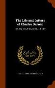 The Life and Letters of Charles Darwin: Including an Autobiographical Chapter