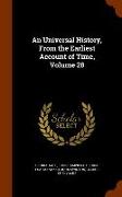 An Universal History, from the Earliest Account of Time, Volume 28
