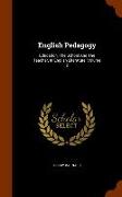 English Pedagogy: Education, The School And The Teacher, In English Literature, Volume 2