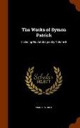 The Works of Symon Patrick: Including His Autobiography, Volume 8