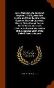 Some Opinions and Papers of Stephen J. Field, Associate Justice and Chief Justice of the Supreme Court of California, United States Circuit Justice fo