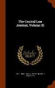 The Central Law Journal, Volume 21