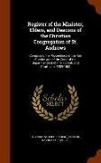 Register of the Minister, Elders, and Deacons of the Christian Congregation of St. Andrews: Comprising the Proceedings of the Kirk Session and of the