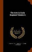 The Arts in Early England Volume 4