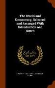 The World and Democracy, Selected and Arranged with Introduction and Notes