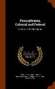 Pennsylvania, Colonial and Federal: A History, 1608-1903, Volume 1