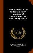 Annual Report of the Auditor General of the State of Michigan for the Year Ending June 30