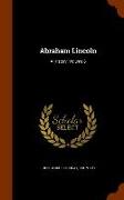 Abraham Lincoln: A History, Volume 6