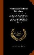 The Schoolmaster in Literature: Containing Selections From the Writings of Ascham, Molière, Fuller, Rousseau, Shenstone, Cowper, Goethe, Pestalozzi, P