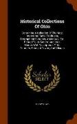 Historical Collections of Ohio: Containing a Collection of the Most Interesting Facts, Traditions, Biographical Sketches, Anecdotes, Etc. Related to I